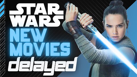 New Rey Movie Delayed! 3 Star Wars Movies Get Delayed!
