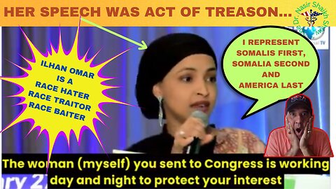 ILHAN OMAR UNMASKED TRAITOR: Her Speech is Filled With Racist Rhetoric