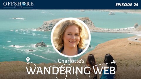 Charlotte's Wandering Web | Episode 25