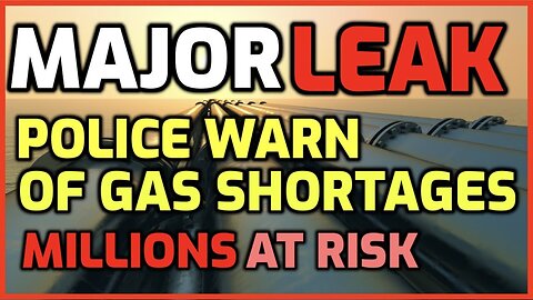 Major Pipeline Leak - Police Warn Of Gas Shortages - Millions At Risk !!!