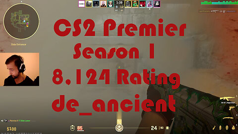 CS2 Premier Matchmaking - Season 1 - 8,124 Rating - de_ancient
