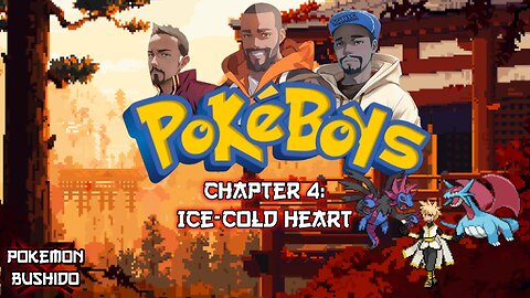 Pokémon Bushido - Ice-Cold Heart (Season 3 - Chapter 4)