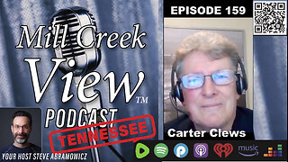 Mill Creek View Tennessee Podcast EP159 Carter Clew Interview & More 12 13 23