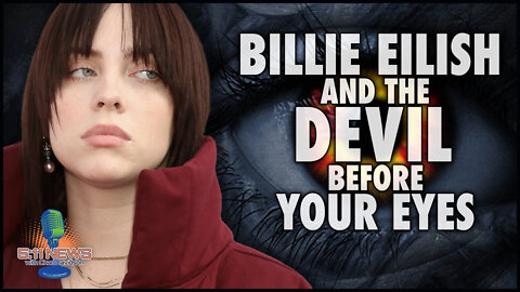 Billie Eilish And The Devil Before Your Eyes