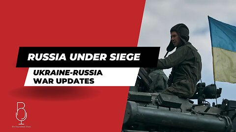 Russia Under Siege - Ukraine-Russia