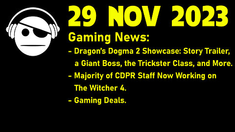 Gaming News | Dragon´s Dogma 2 | CDPR The Witcher 4 | Deals | 29 NOV 2023