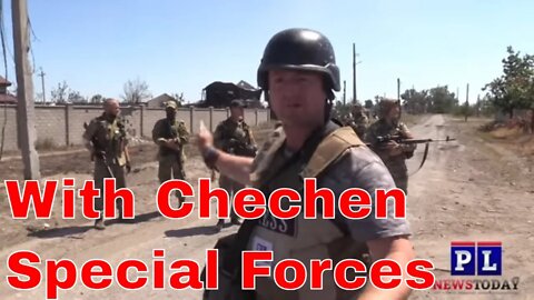 With Chechen Special Forces Near Lisischansk In Newly Russian Controlled Territory