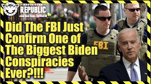 Did The FBI Just Confirm One Of The Biggest Biden Conspiracies Ever? This Invasion Says Everything!