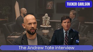 Tucker Carlson Show - The Andrew Tate interview