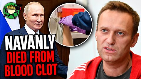 LOL: Navalny Died From Blood Clot