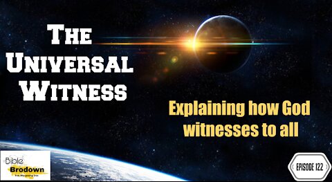 Episode 122, The Universal Witness Revisted