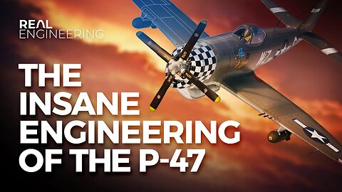 The Insane Engineering of the P-47 Thunderbolt