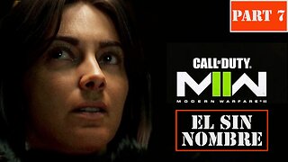 MODERN WARFARE 2 | PART 7, EL SIN NOMBRE