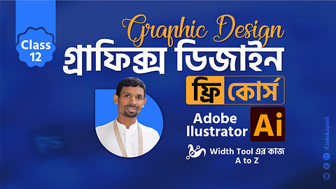 Adobe Illustrator for Beginners Free Course Class-12, Width Tool Work A to Z