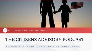Citizens Advisory Podcast: EPISODE 8