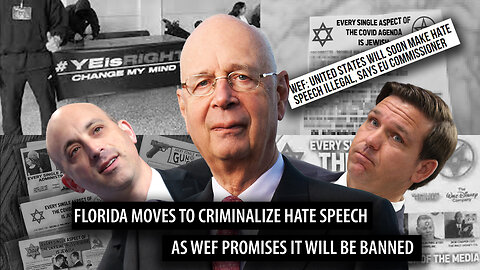 Florida Moves to CRIMINALIZE Hate Speech as World Economic Forum Promises "There Will be a Ban"