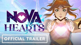 Nova Hearts - Official Teaser Trailer