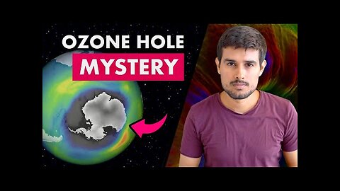 What happened to the Ozone Hole? | Dhruv Rathee hindi