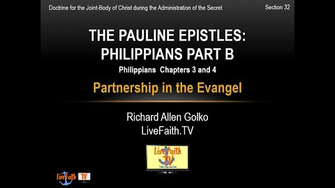 Session 32: Pauline Epistles Study -- Philippians 3 and 4 -- Partnership in the Evangel