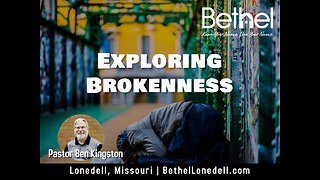 Exploring Brokenness - April 30, 2023