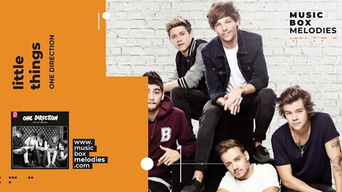 [Music box melodies] - Little things by One Direction