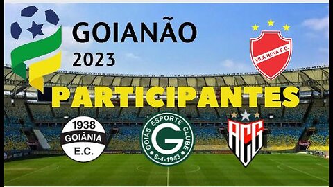 Participantes do Campeonato Goiano 2023 | Goianão