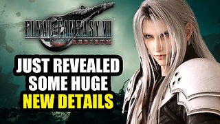 Final Fantasy 7 Rebirth Just Revealed Some HUGE New Details...