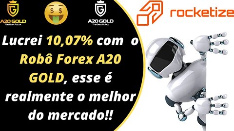 Robô Forex A20 GOLD- Fechamento da semana com 10,07% de lucro, se você não acredita assista o vídeo!