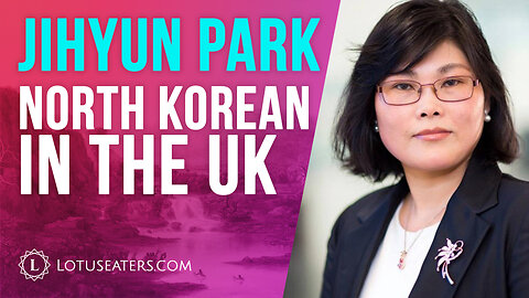 Interview with Jihyun Park, North Korean Defector