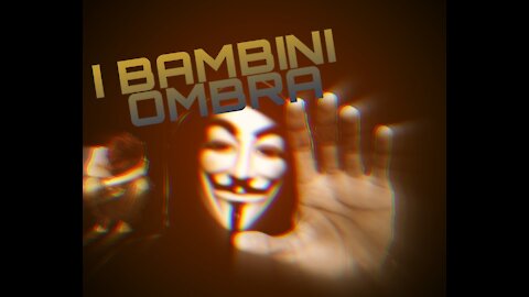 I Bambini Ombra