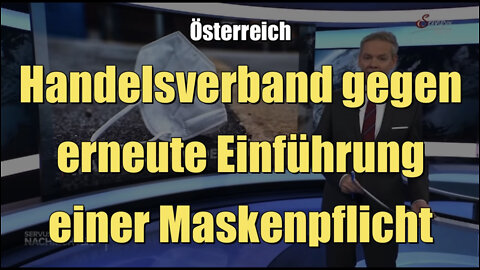 Österreich: Handelsverband gegen erneute Einführung einer Maskenpflicht (11.10.2022)
