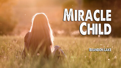 Miracle Child | Brandon Lake (Worship Lyric Video)