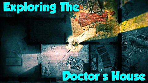 Exploring The Doctor's House In Darkwood