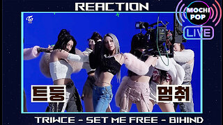 MOCHiPOP TWICE "SET ME FREE" MV | Behind the Scenes EP.01 MV | Reaction | Chat