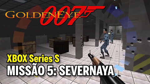 GOLDENEYE 007 (XBOX Series S) - Missão 5: Severnaya
