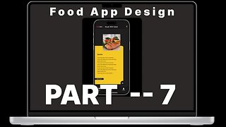 Food App Design in Figma | Delivery Mobile App UI/UX Design | Figma Tutorial --- PART 7