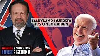 Maryland murder: It's on Joe Biden. Todd Bensman with Sebastian Gorka on AMERICA First