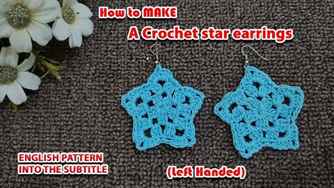 How to make crochet star earrings ( Left - handed ).