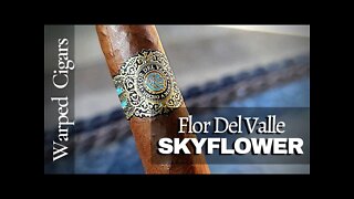 Warped Cigars Flor Del Valle Sky Flower Cigar Review