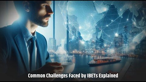 Cracking the Code: Challenges Faced by iBET Holders in International Trade