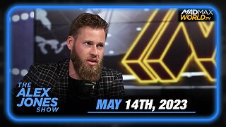 The Alex Jones Show May 14th, 2023