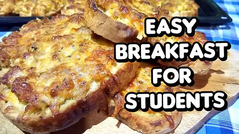 EASY BREAKFAST FOR STUDENTS