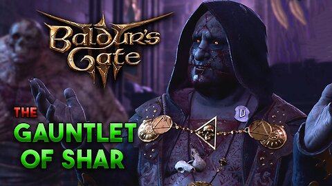 The Gauntlet of Shar | Baldur's Gate 3 Livestream Gameplay