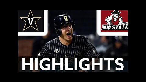 Vanderbilt vs New Mexico State | Regionals | 2022 College Baseball Highlights