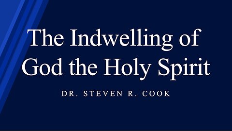 The Indwelling of God the Holy Spirit