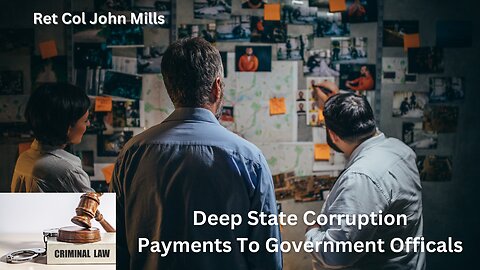Deep State Corruption | Money Laundering | Ukraine, Russia, Hatti |Col John Mills