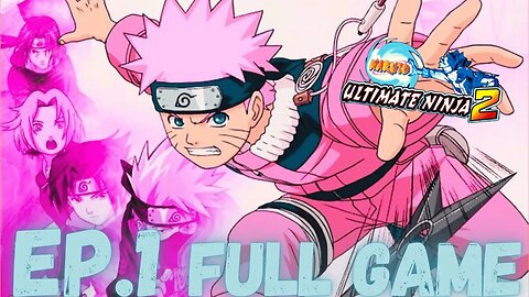 NARUTO: ULTIMATE NINJA 2 Gameplay Walkthrough EP.1 - The Hidden Leaf FULL GAME