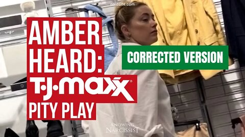 CORRECTED VERSION : Amber Heard : TJ Maxx Pity Play