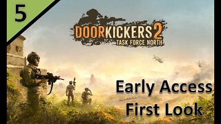 [Early Access] First Look At Door Kickers 2: Task Force North l Part 5