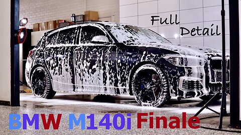 BMW M140i Finale Full Detail - P1 Wash & Decontamination! (Vlog 30.1)